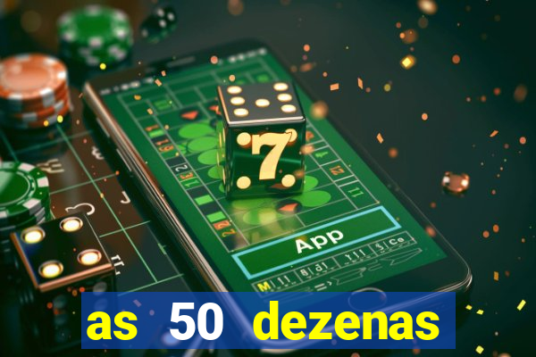 as 50 dezenas melhores de 20 pontos